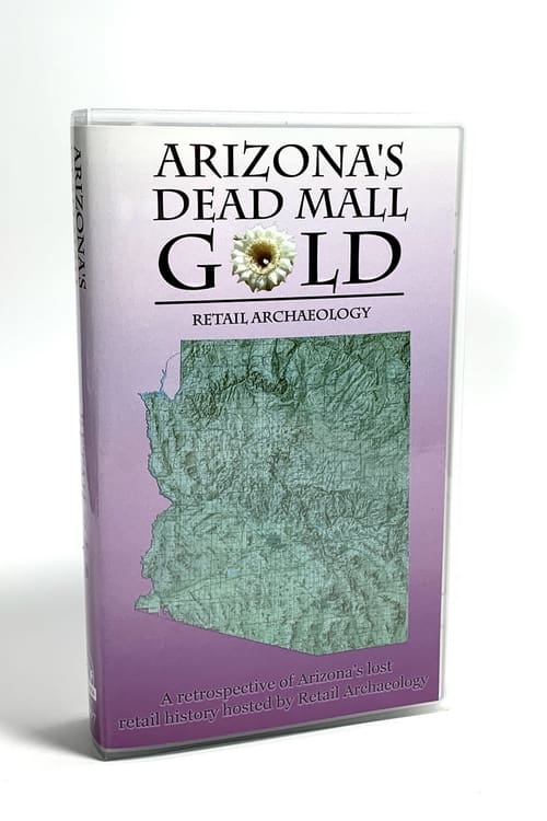 Arizona's Dead Mall Gold (2021)