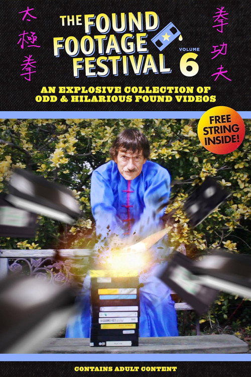The Found Footage Festival: Volume 6
