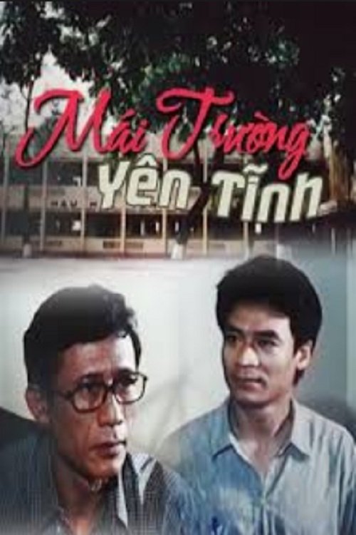 Mái Trường Yên Tĩnh movie poster player