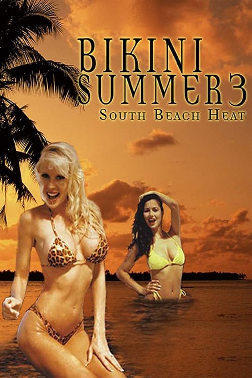 Bikini Summer III: South Beach Heat Movie Poster Image