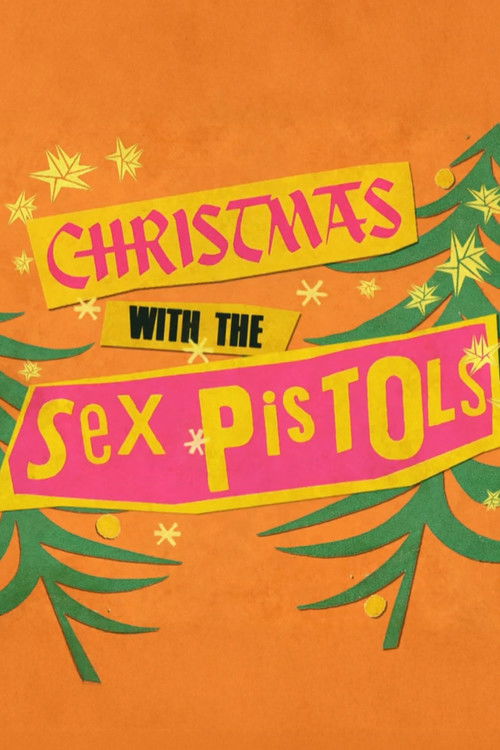 Never Mind the Baubles: Xmas '77 with the Sex Pistols poster