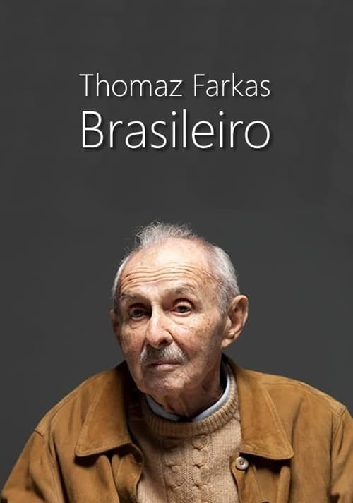 Thomaz Farkas, Brasileiro 2003