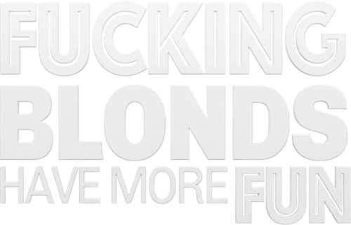 Fucking Blonds Have More Fun