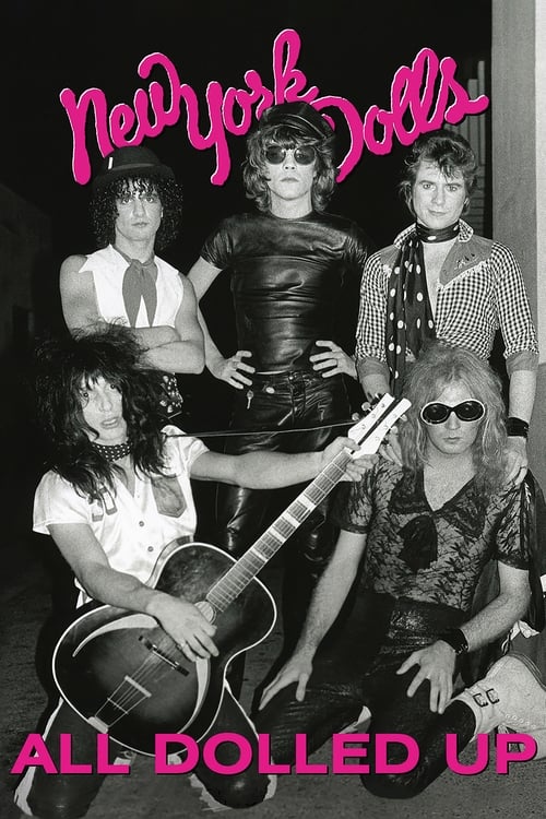 New York Dolls: All Dolled Up (2005)