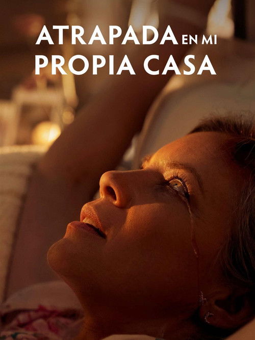 Ver Atrapada en Mi Propia Casa online