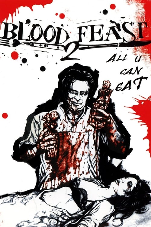 Blood Feast 2: All U Can Eat (2002)