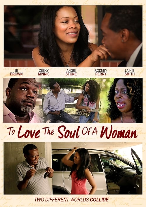 To Love The Soul Of A Woman