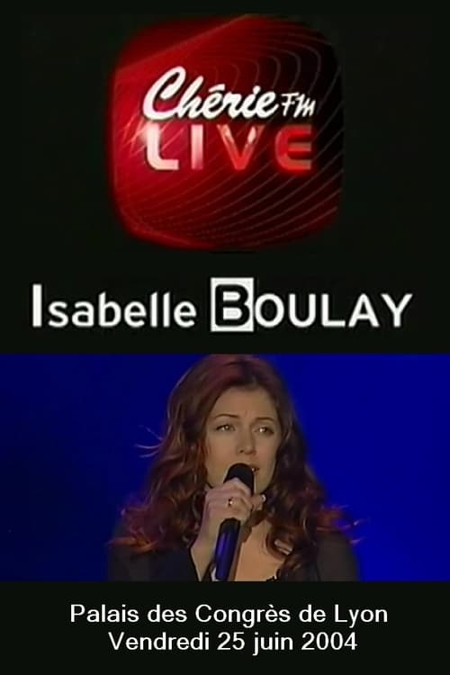 Isabelle Boulay - Chérie FM Live (2004)