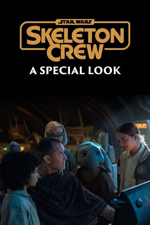 Poster image du film Skeleton Crew: A Special Look Skeleton Crew: A Special Look