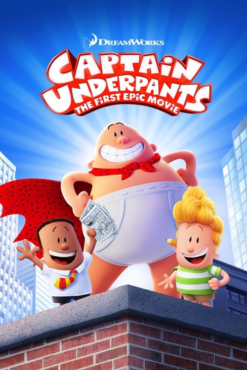 Kaptan Düşükdon: Destansı İlk Film ( Captain Underpants: The First Epic Movie )