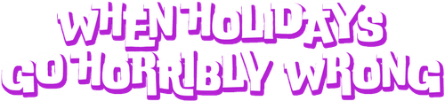 When Holidays Go Horribly Wrong Logo