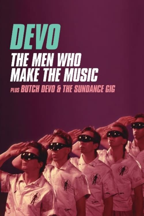 Devo: The Men Who Make the Music 1981