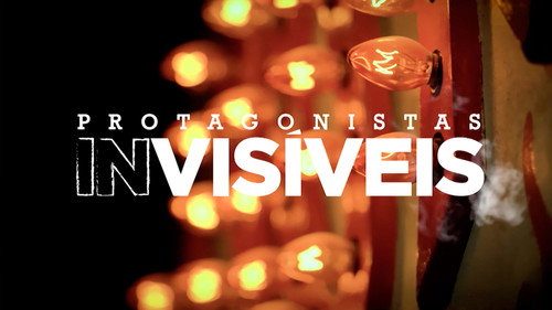 Protagonistas Invisíveis — Fundos 1