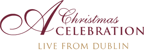 A Christmas Celebration: Live from Dublin