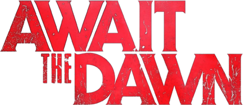 Await the Dawn (2020)