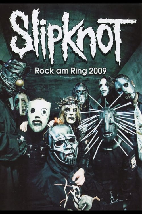 Slipknot: Rock Am Ring 2009 2009