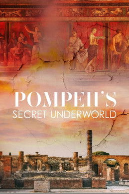 Pompeii's Secret Underworld