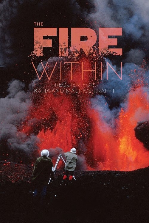 The Fire Within: Requiem for Katia and Maurice Krafft poster
