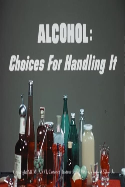 Poster Alcohol: Choices for Handling It 1976