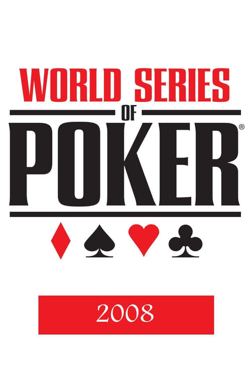 World Series of Poker, S2008 - (2008)