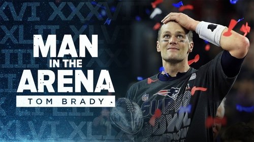 Poster della serie Man in the Arena: Tom Brady