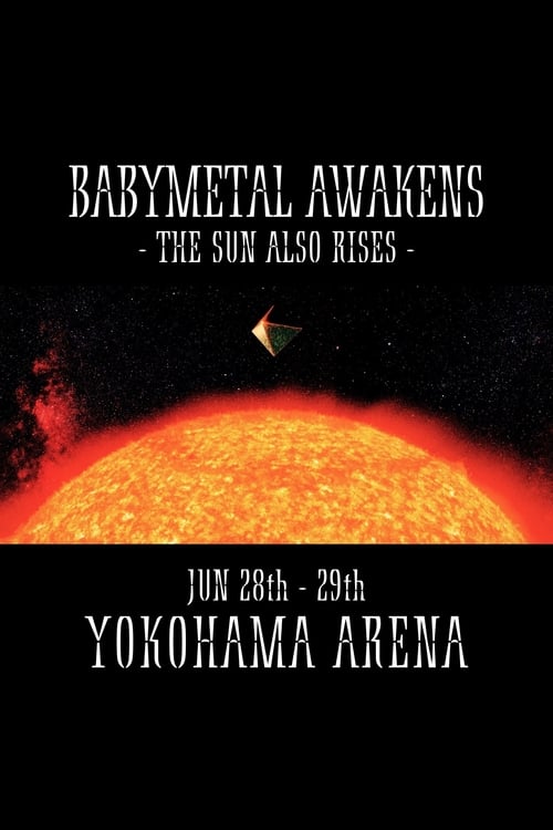 BABYMETAL AWAKENS - THE SUN ALSO RISES - 2020
