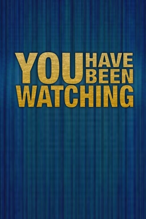 You Have Been Watching, S02 - (2010)