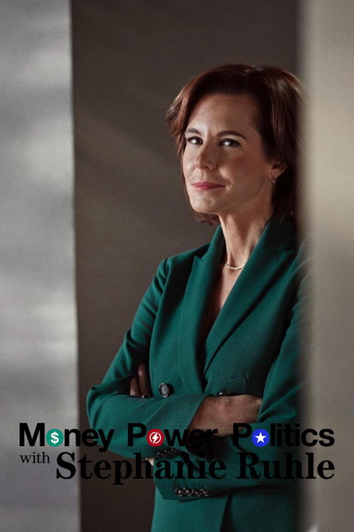 Money, Power, Politics with Stephanie Ruhle