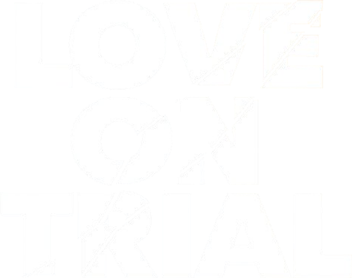 Love on Trial