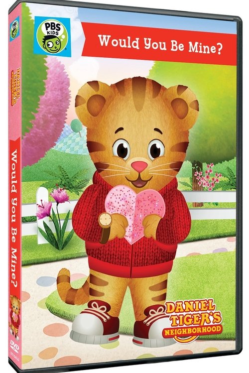 Poster for Daniel Tiger's Neighborhood: Would You Be Mine? (2015)