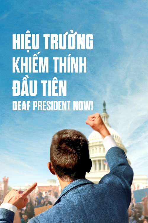 Poster Hiệu Trưởng Khiếm Thính Đầu Tiên - Deaf President Now!