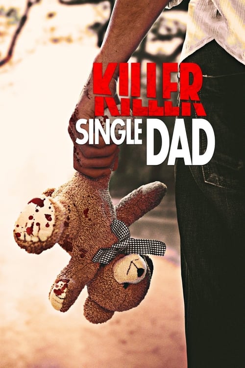 Killer Single Dad (2018) poster