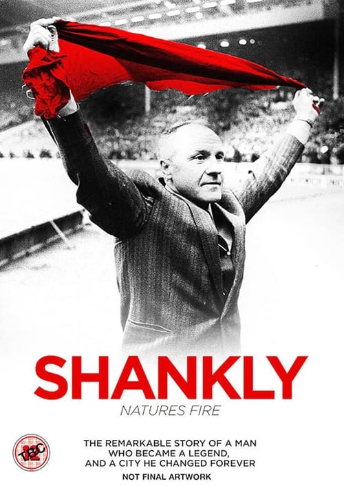 Shankly: Nature’s Fire 2017