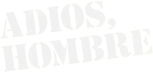 Adios, Hombre