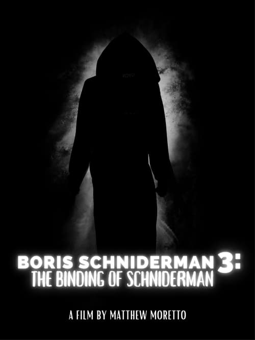 Poster Boris Schniderman 3: The Binding of Schniderman 