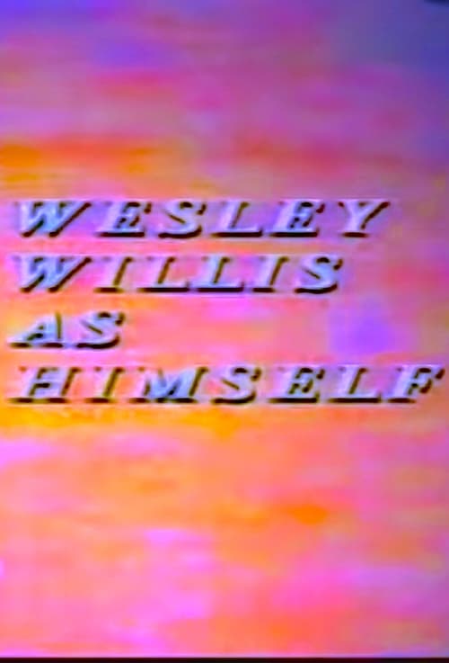 Wesley Willis As Himself 1994