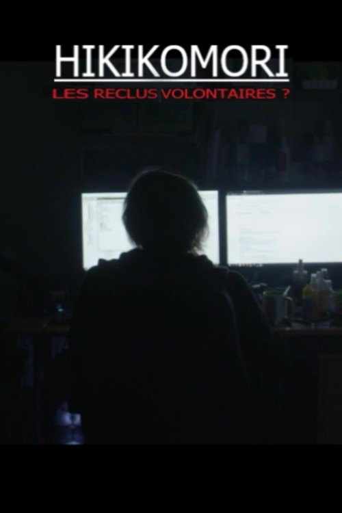 Hikikomori : les reclus volontaires movie poster player