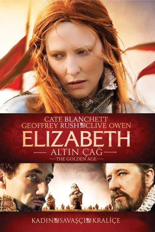 Elizabeth: Altın Çağ ( Elizabeth: The Golden Age )
