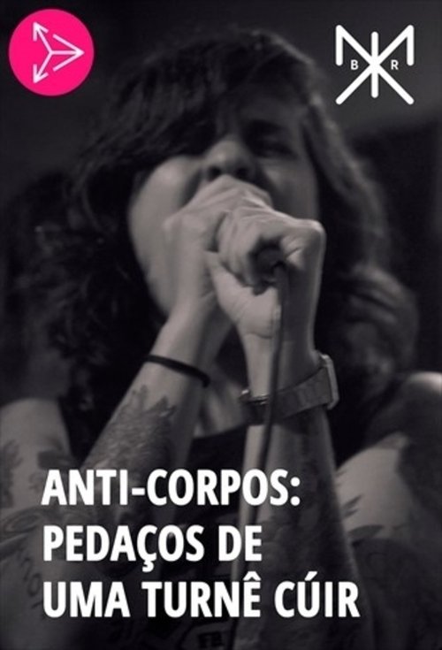 Anti-Corpos: Pedaços de uma Turnê Cúir