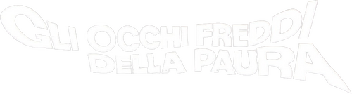 Gli occhi freddi della paura