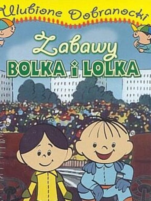 Zabawy Bolka i Lolka (1975)
