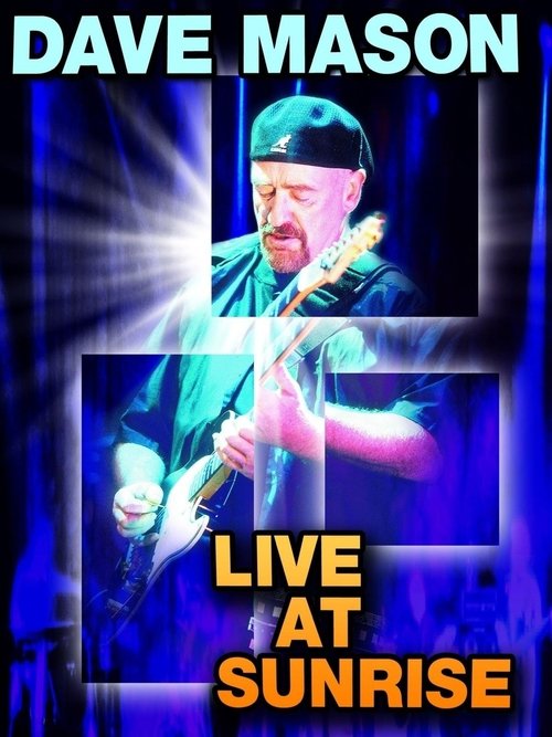 Dave Mason: Live at Sunrise (2002)