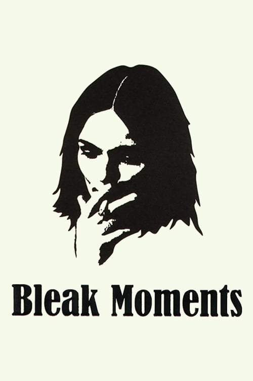 Bleak Moments 1971