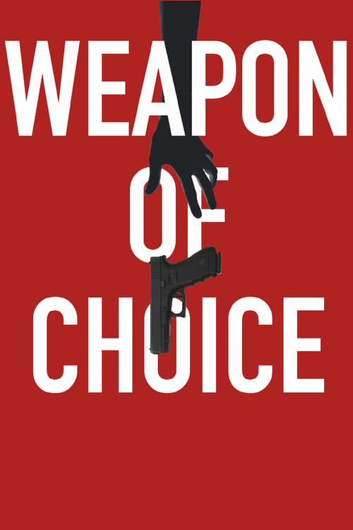 Watch Weapon of Choice Online Variety