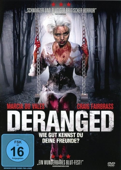 Deranged - Wie gut kennst du deine Freunde? (2012) Filme Downloaden Online High Definition