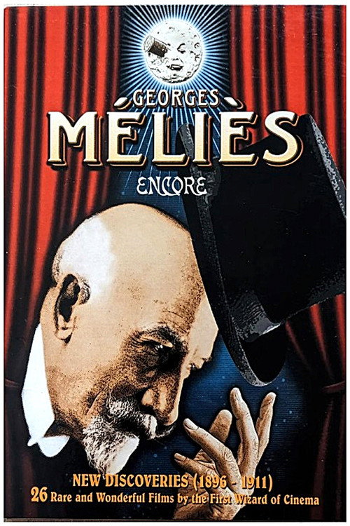 Georges Méliès: Encore - New Discoveries (1896-1911)