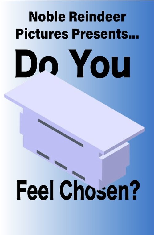 Do You Feel Chosen?