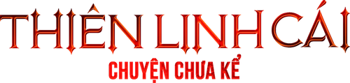 Thiên Linh Cái: Chuyện Chưa Kể