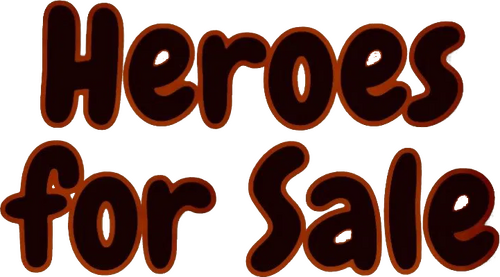 Heroes for Sale