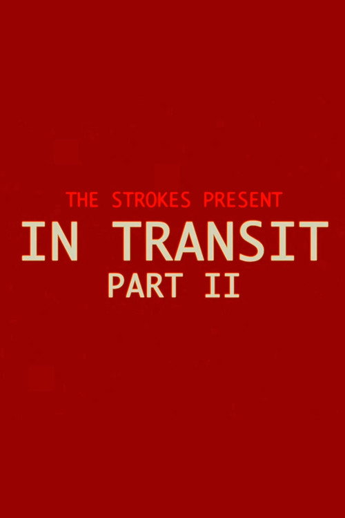 The Strokes: In Transit: Part II